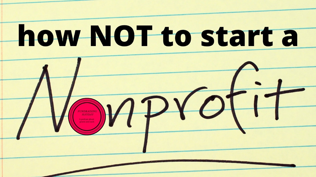 How NOT to Start a Nonprofit