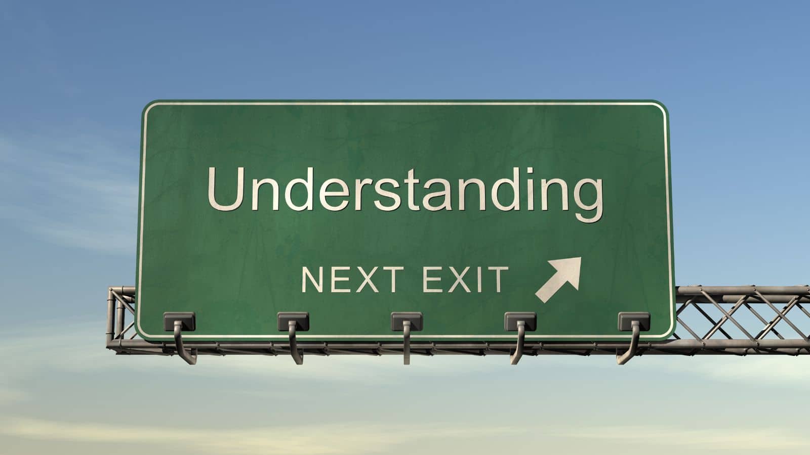 Green interstate exit sign that says "Understanding Next Exit"